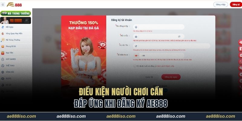Điều kiện người chơi cần đáp ứng khi đăng ký AE888 