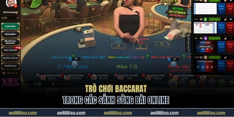 Trò chơi Baccarat nổi bật trong các sảnh sòng bài online
